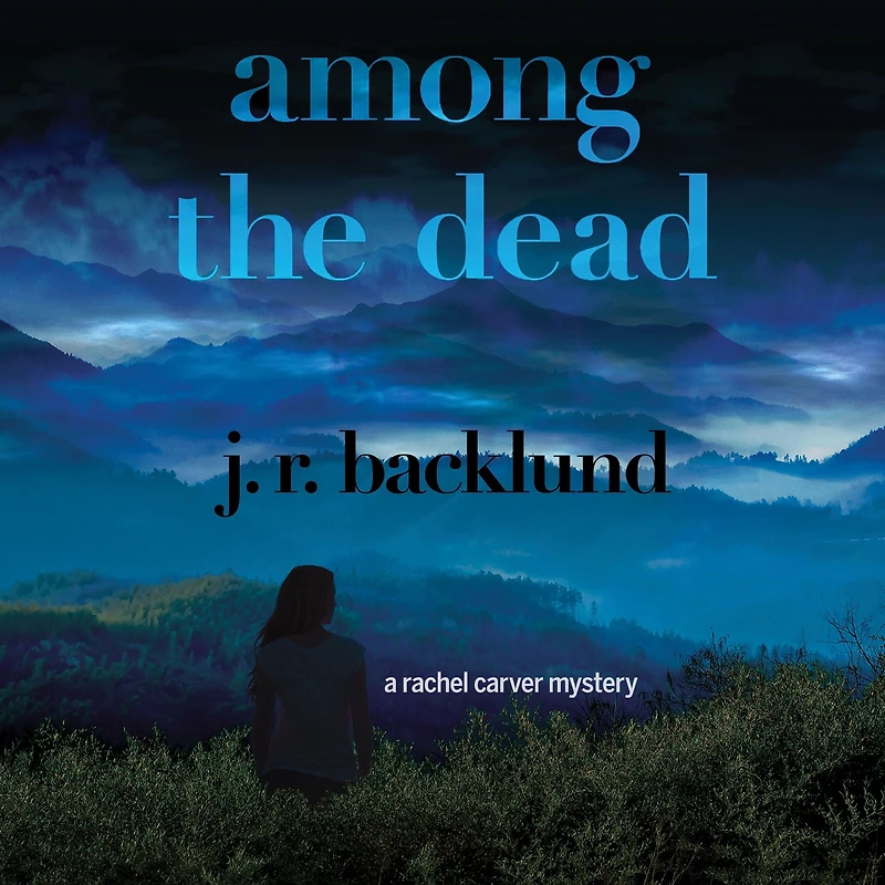Among the Dead: A Rachel Carver Mystery