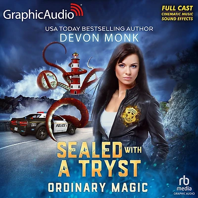 Sealed With A Tryst: Ordinary Magic 7: Dramatized Adaptation