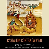 Castalion contra Calvino: En torno a la hoguera de servet