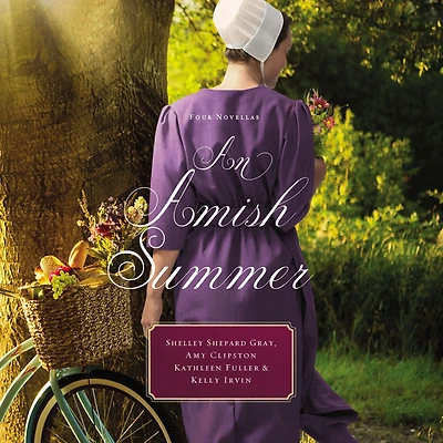 An Amish Summer: Four Stories