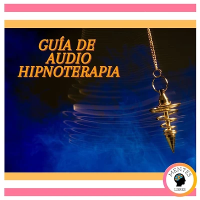 Guía De Audio Hipnoterapia