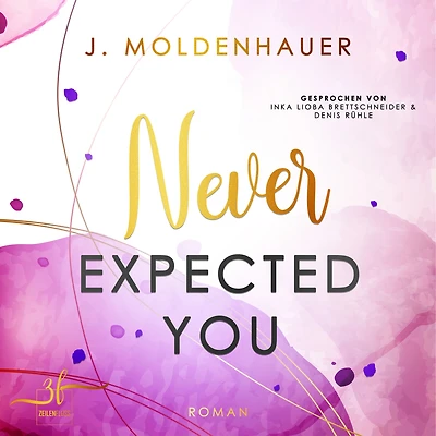 Never Expected You: Liebesroman
