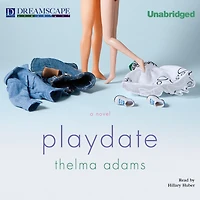Playdate: A Novel
