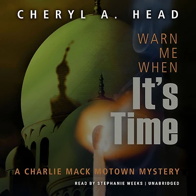 Warn Me When It's Time (A Charlie Mack Motown Mystery, #6)