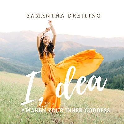 I, Dea: Awaken Your Inner Goddess