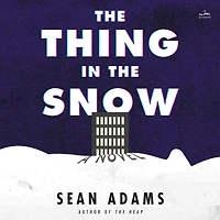 the Thing Snow: A Novel