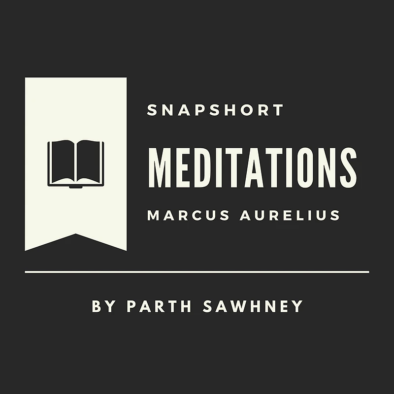 Meditations: Main Ideas & Key Takeaways (Snapshorts, #1)