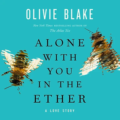Alone with You the Ether: A Love Story