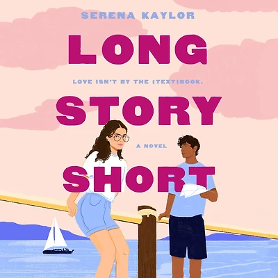 Long Story Short: A Novel