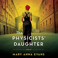 The Physicists' Daughter: A Novel