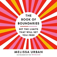 the Book of Boundaries: Set Limits That Will You Free