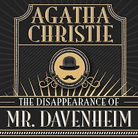 The Disappearance of Mr. Davenheim (Hercule Poirot Short Story)