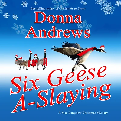 Six Geese A-Slaying (Meg Langslow Series #10)