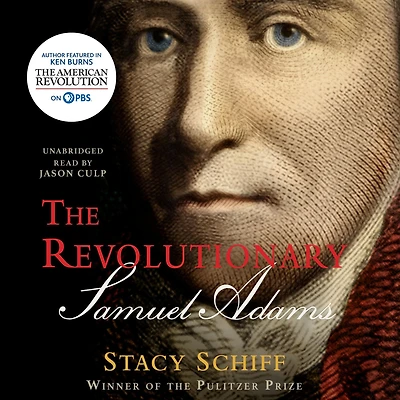 The Revolutionary: Samuel Adams