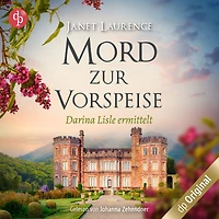 Mord zur Vorspeise - Darina Lisle ermittelt-Reihe, Band 3 (Ungekürzt)