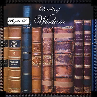 Scrolls of Wisdom: The Complete Set