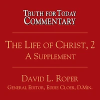 The Life of Christ, 2: A Supplement