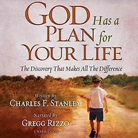 God Has a Plan for Your Life: the Discovery that Makes All Difference