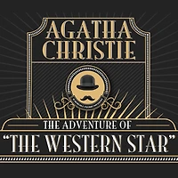the Adventure of 'Western Star' (A Hercule Poirot Short Story)