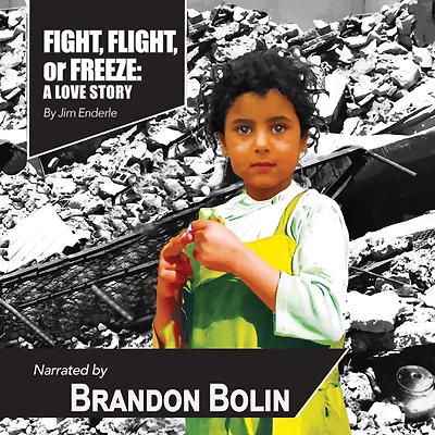 Fight, Flight or Freeze: A Love Story