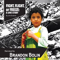 Fight, Flight or Freeze: A Love Story