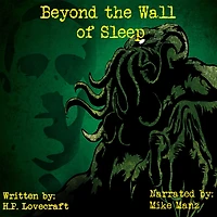 Beyond the Wall of Sleep
