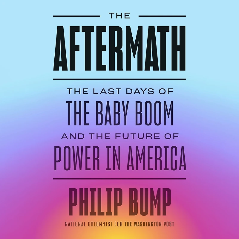 the Aftermath: Last Days of Baby Boom and Future Power America