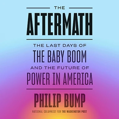 the Aftermath: Last Days of Baby Boom and Future Power America