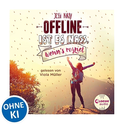 Offline ist es nass, wenn's regnet: Grandioses Hörbuch des mitreißenden "Digital-Detox"-Romans