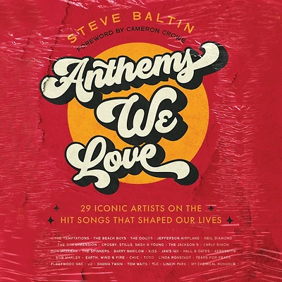 Anthems We Love: 29 Iconic Artists on the Hit Songs That Shaped Our Lives