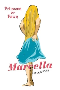 Marcella: Princess or Pawn