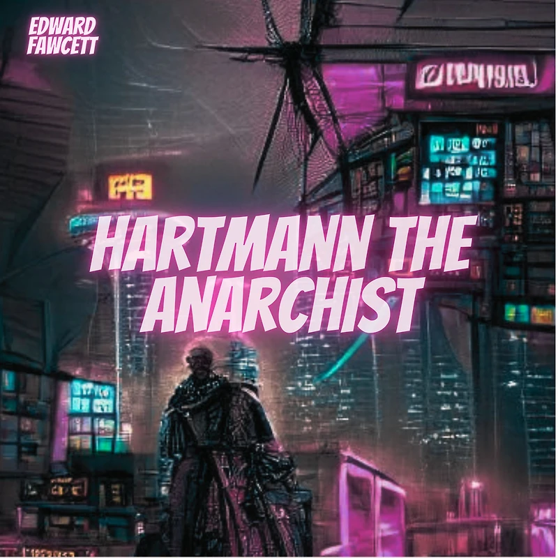 Hartmann the Anarchist