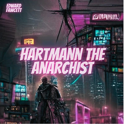 Hartmann the Anarchist