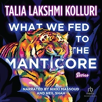 What We Fed to the Manticore