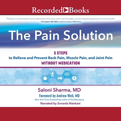 The Pain Solution: 5 Steps to Relieve and Prevent Back Pain, Muscle Pain, and Joint Pain Without Medication