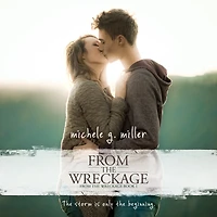From the Wreckage: From the Wreckage, Book 1