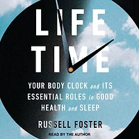 Life Time: Your Body Clock and Its Essential Roles Good Health Sleep