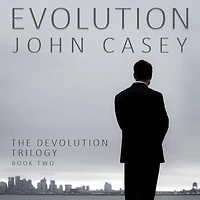 Evolution: Book Two of The Devolution Trilogy