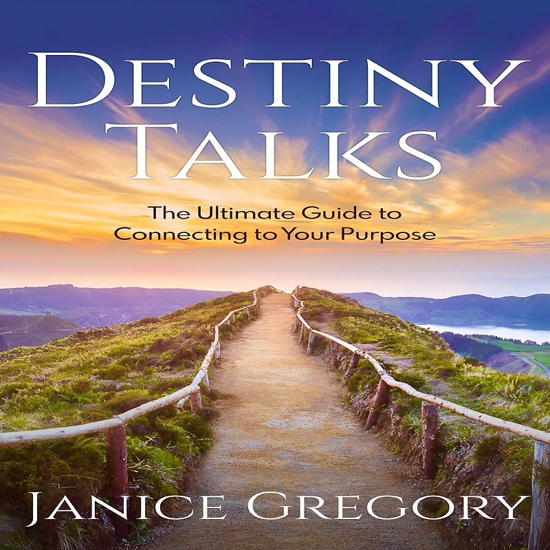 Destiny Talks: The Ultimate Guide to Connecting Your Purpose