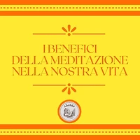 I benefici della meditazione nella nostra vita