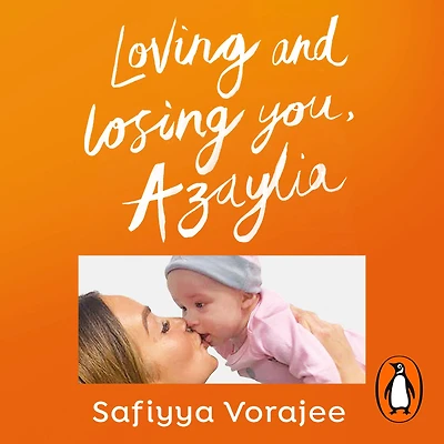 Loving and Losing You, Azaylia: My Inspirational Daughter our Unbreakable Bond