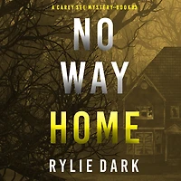 No Way Home (A Carly See FBI Suspense ThrillerBook 3)