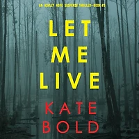 Let Me Live (An Ashley Hope Suspense Thriller-Book 3)