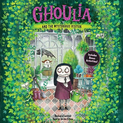 Ghoulia and the Mysterious Visitor (Ghoulia Series #2)