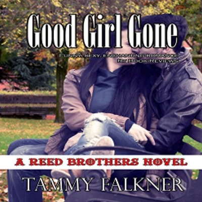 Good Girl Gone (Reed Brothers Series #7)