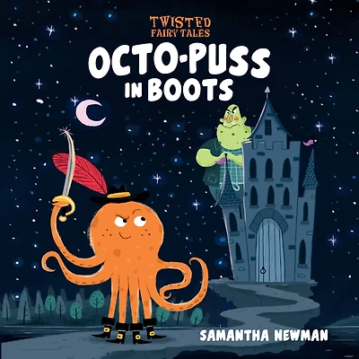 Twisted Fairy Tales: Octo-Puss Boots