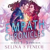 Empath Chronicles - Series Omnibus: Complete Young Adult Paranormal Superhero Romance