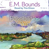 Possibilities of Prayer
