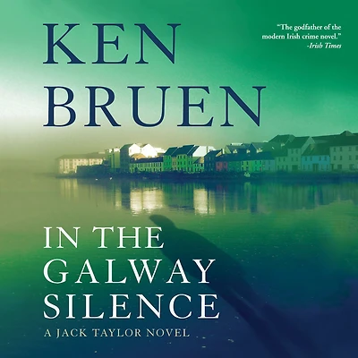 the Galway Silence (Jack Taylor Series #14)