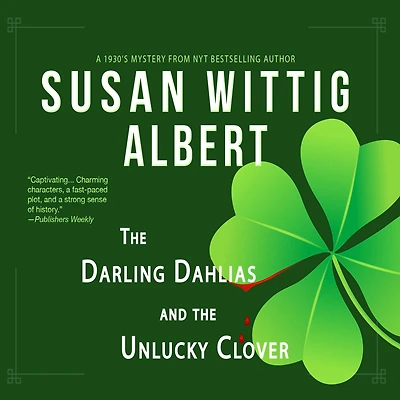 the Darling Dahlias and Unlucky Clover